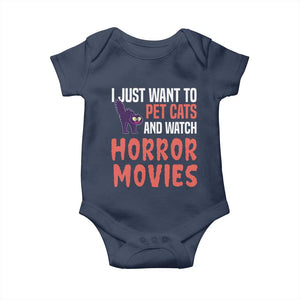 Funny Just Want To Pet Cats And Watch Horror Movies Baby Onesie TS12 Navy Print Your Wear
