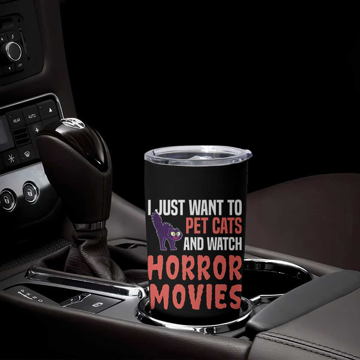 Funny Just Want To Pet Cats And Watch Horror Movies Tumbler Cup TS12 Print Your Wear
