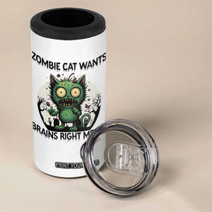 Funny Zombie Cat Wants Brains Right Meow 4 in 1 Can Cooler Tumbler Halloween Zombie Kitten TS12 Print Your Wear