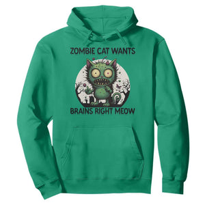 Funny Zombie Cat Wants Brains Right Meow Hoodie Halloween Zombie Kitten TS12 Irish Green Print Your Wear