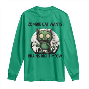 Funny Zombie Cat Wants Brains Right Meow Long Sleeve Shirt Halloween Zombie Kitten TS12 Irish Green Print Your Wear