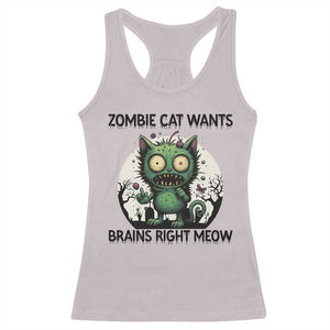 Funny Zombie Cat Wants Brains Right Meow Racerback Tank Top Halloween Zombie Kitten TS12 Ice Gray Print Your Wear