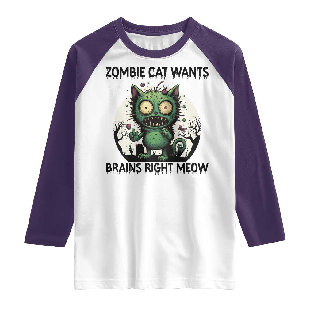 Funny Zombie Cat Wants Brains Right Meow Raglan Shirt Halloween Zombie Kitten TS12 White Purple Print Your Wear