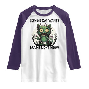 Funny Zombie Cat Wants Brains Right Meow Raglan Shirt Halloween Zombie Kitten TS12 White Purple Print Your Wear