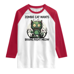 Funny Zombie Cat Wants Brains Right Meow Raglan Shirt Halloween Zombie Kitten TS12 White Red Print Your Wear