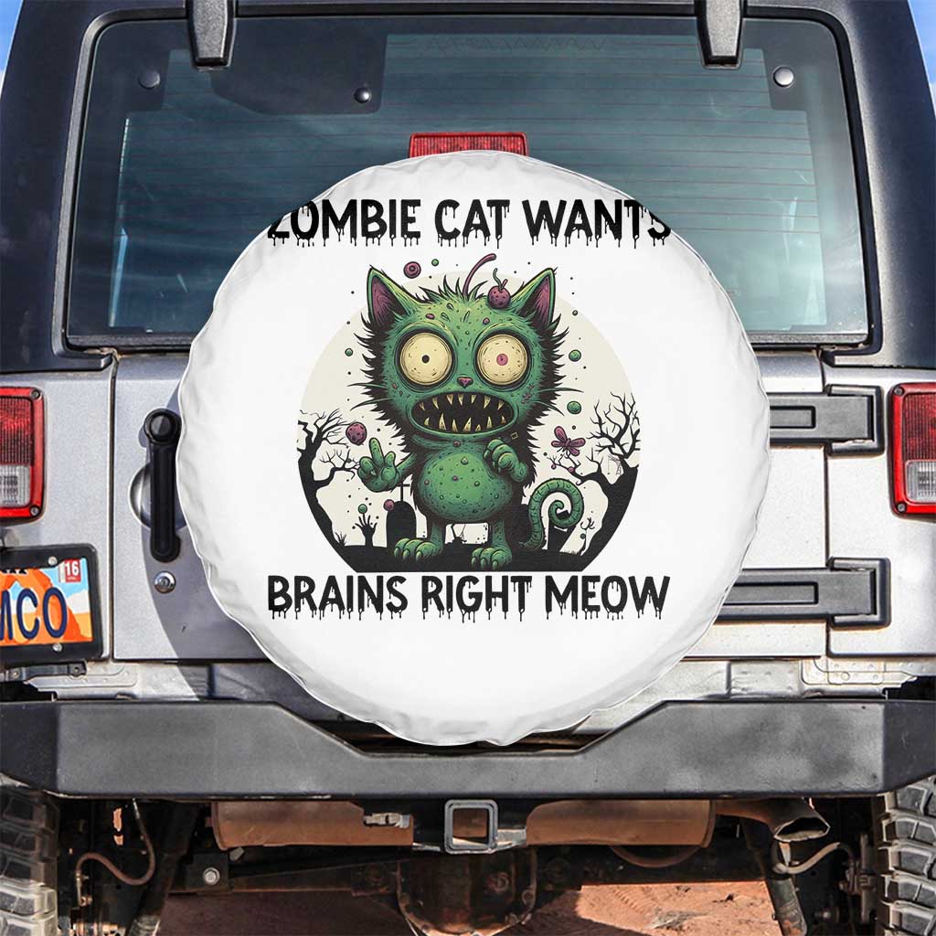 Funny Zombie Cat Wants Brains Right Meow Spare Tire Cover Halloween Zombie Kitten TS12 No hole White Print Your Wear