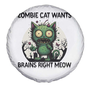 Funny Zombie Cat Wants Brains Right Meow Spare Tire Cover Halloween Zombie Kitten TS12 Print Your Wear