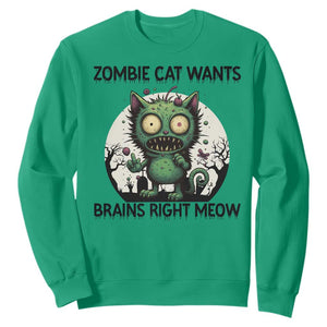 Funny Zombie Cat Wants Brains Right Meow Sweatshirt Halloween Zombie Kitten TS12 Irish Green Print Your Wear