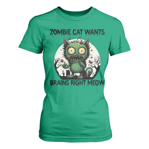 Funny Zombie Cat Wants Brains Right Meow T Shirt For Women Halloween Zombie Kitten TS12 Irish Green Print Your Wear