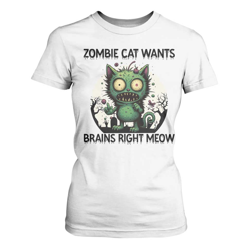 Funny Zombie Cat Wants Brains Right Meow T Shirt For Women Halloween Zombie Kitten TS12 White Print Your Wear