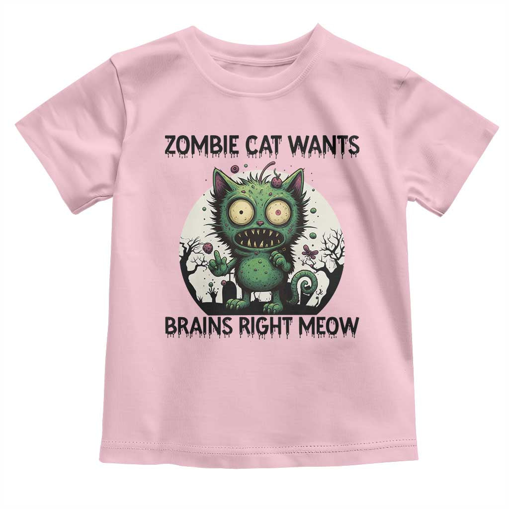 Funny Zombie Cat Wants Brains Right Meow Toddler T Shirt Halloween Zombie Kitten TS12 Light Pink Print Your Wear