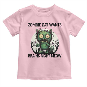 Funny Zombie Cat Wants Brains Right Meow Toddler T Shirt Halloween Zombie Kitten TS12 Light Pink Print Your Wear