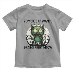 Funny Zombie Cat Wants Brains Right Meow Toddler T Shirt Halloween Zombie Kitten TS12 Sport Gray Print Your Wear