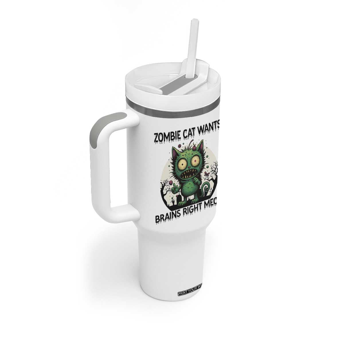Funny Zombie Cat Wants Brains Right Meow Tumbler With Handle Halloween Zombie Kitten TS12 Print Your Wear