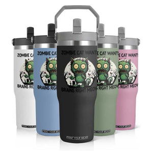 Funny Zombie Cat Wants Brains Right Meow Flip Straw Tumbler Halloween Zombie Kitten TS12 Print Your Wear