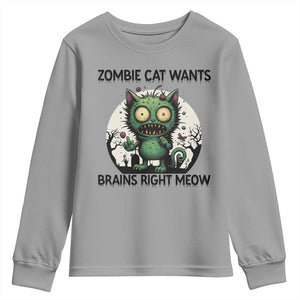 Funny Zombie Cat Wants Brains Right Meow Youth Sweatshirt Halloween Zombie Kitten TS12 Sport Gray Print Your Wear