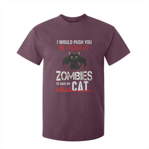 I Would Push You in Front Of Zombies To Save My Cat T Shirt For Kid Halloween Cat TS12 Maroon Print Your Wear