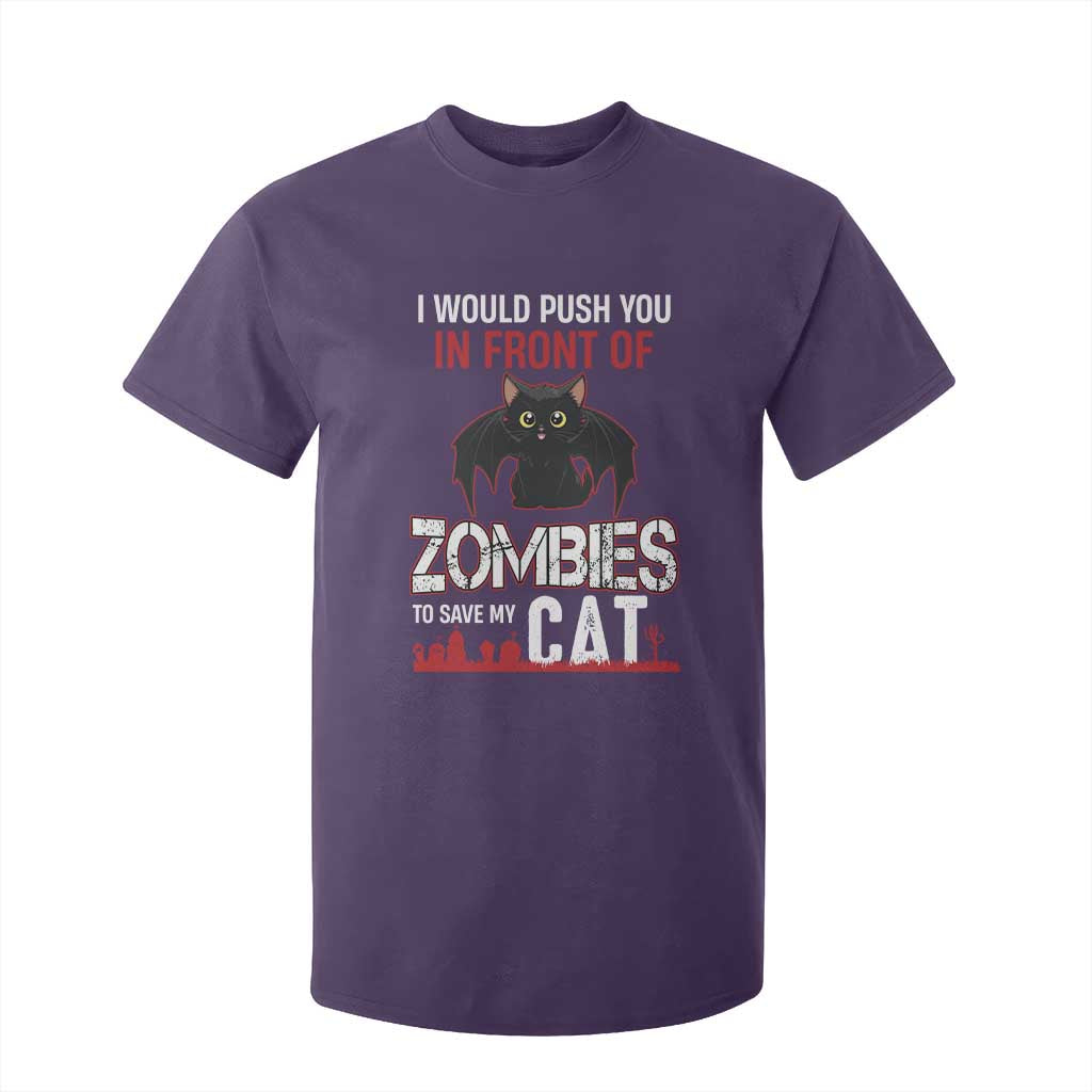 I Would Push You in Front Of Zombies To Save My Cat T Shirt For Kid Halloween Cat TS12 Purple Print Your Wear