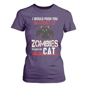 I Would Push You in Front Of Zombies To Save My Cat T Shirt For Women Halloween Cat TS12 Purple Print Your Wear