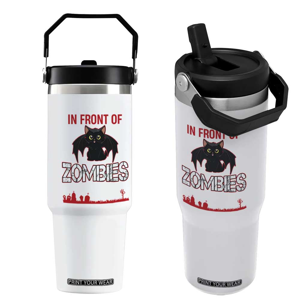 I Would Push You in Front Of Zombies To Save My Cat Flip Straw Tumbler Halloween Cat TS12 One Size: 30 oz White Print Your Wear