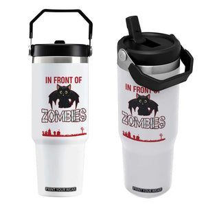 I Would Push You in Front Of Zombies To Save My Cat Flip Straw Tumbler Halloween Cat TS12 One Size: 30 oz White Print Your Wear
