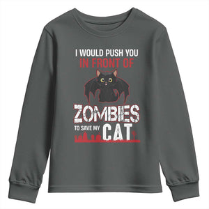 I Would Push You in Front Of Zombies To Save My Cat Youth Sweatshirt Halloween Cat TS12 Dark Heather Print Your Wear