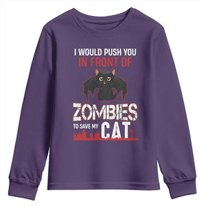 I Would Push You in Front Of Zombies To Save My Cat Youth Sweatshirt Halloween Cat TS12 Purple Print Your Wear