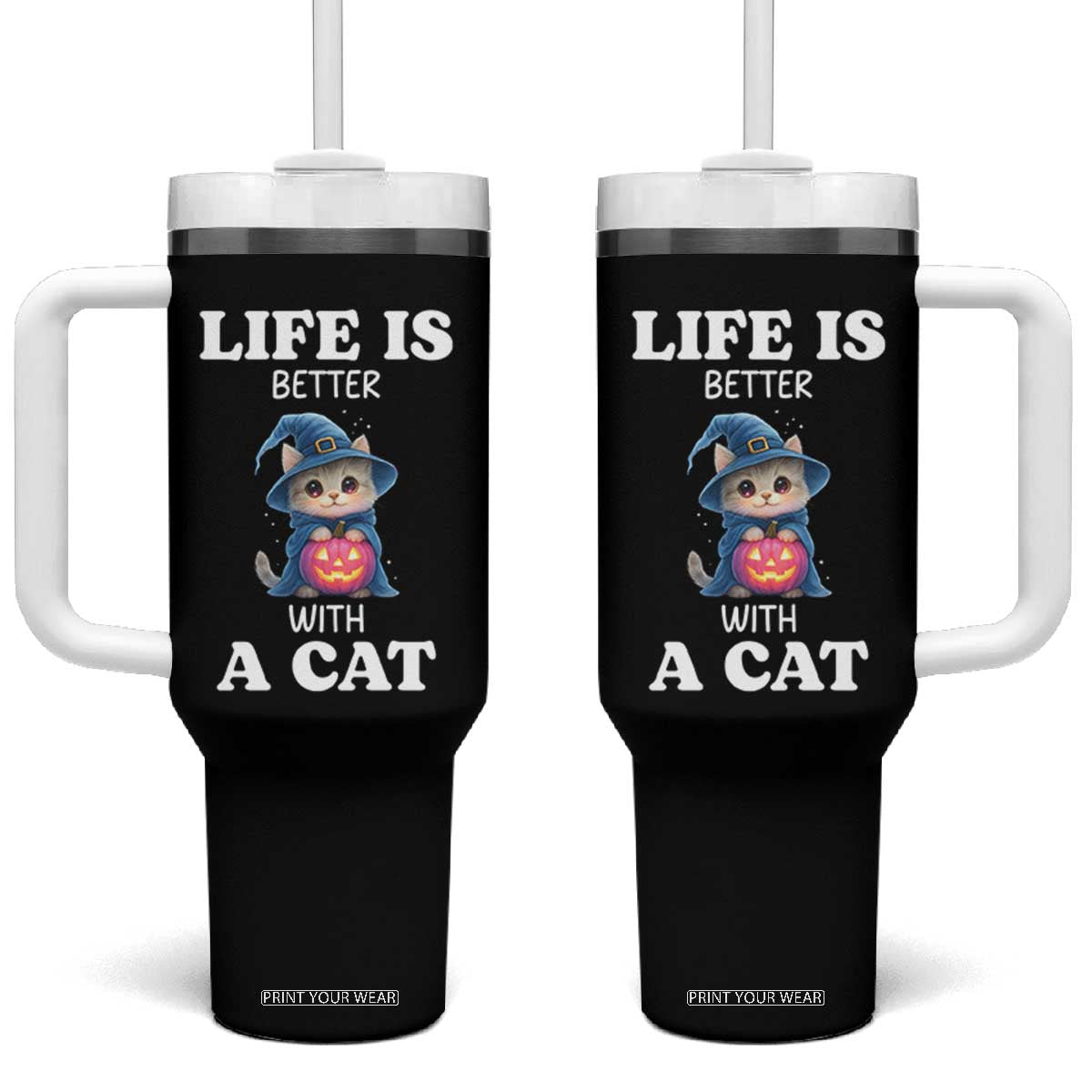 Halloween Kitty Tumbler With Handle Cute Life Is Better With A Cat TS12 One Size: 40 oz Black Print Your Wear