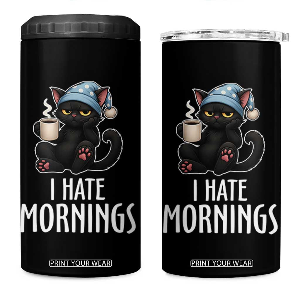 Funny I Hate Mornings 4 in 1 Can Cooler Tumbler Cute Lazy Cat Drink Coffee TS12 One Size: 16 oz Black Print Your Wear