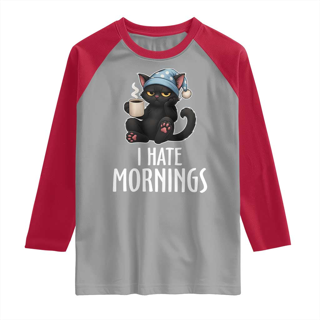 Funny I Hate Mornings Raglan Shirt Cute Lazy Cat Drink Coffee TS12 Sport Gray Red Print Your Wear