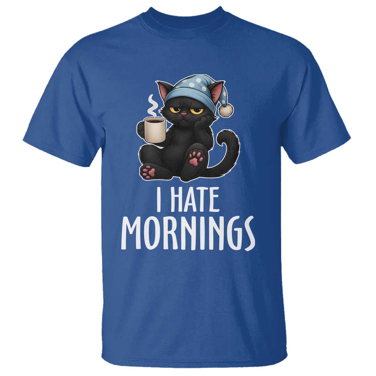Funny I Hate Mornings T Shirt Cute Lazy Cat Drink Coffee TS12 Royal Blue Print Your Wear