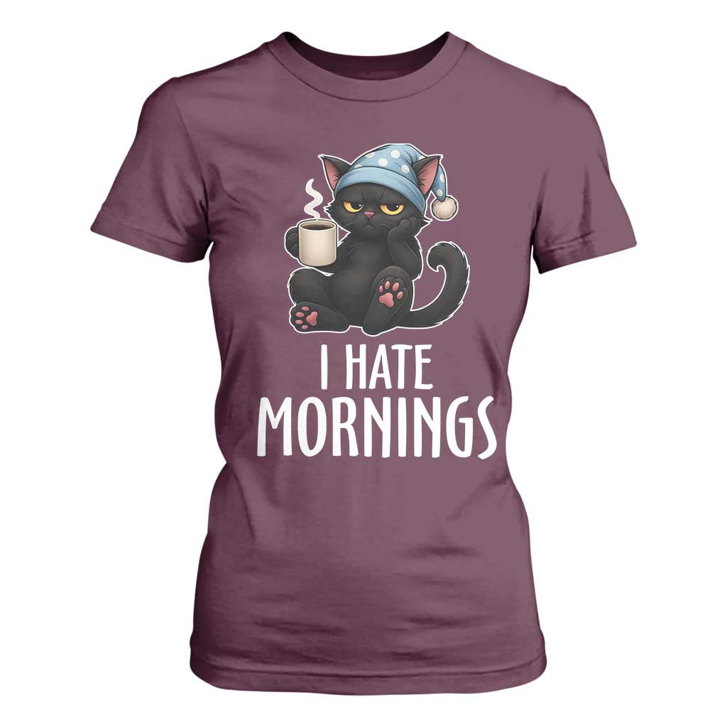 Funny I Hate Mornings T Shirt For Women Cute Lazy Cat Drink Coffee TS12 Maroon Print Your Wear