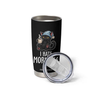 Funny I Hate Mornings Tumbler Cup Cute Lazy Cat Drink Coffee TS12 Print Your Wear