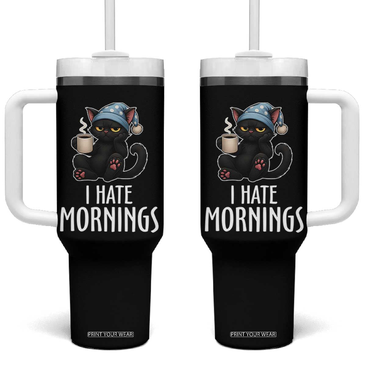 Funny I Hate Mornings Tumbler With Handle Cute Lazy Cat Drink Coffee TS12 One Size: 40 oz Black Print Your Wear