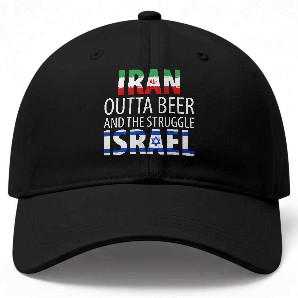Funny Political Satire Baseball Cap Iran Outta Beer And The Struggle Israel