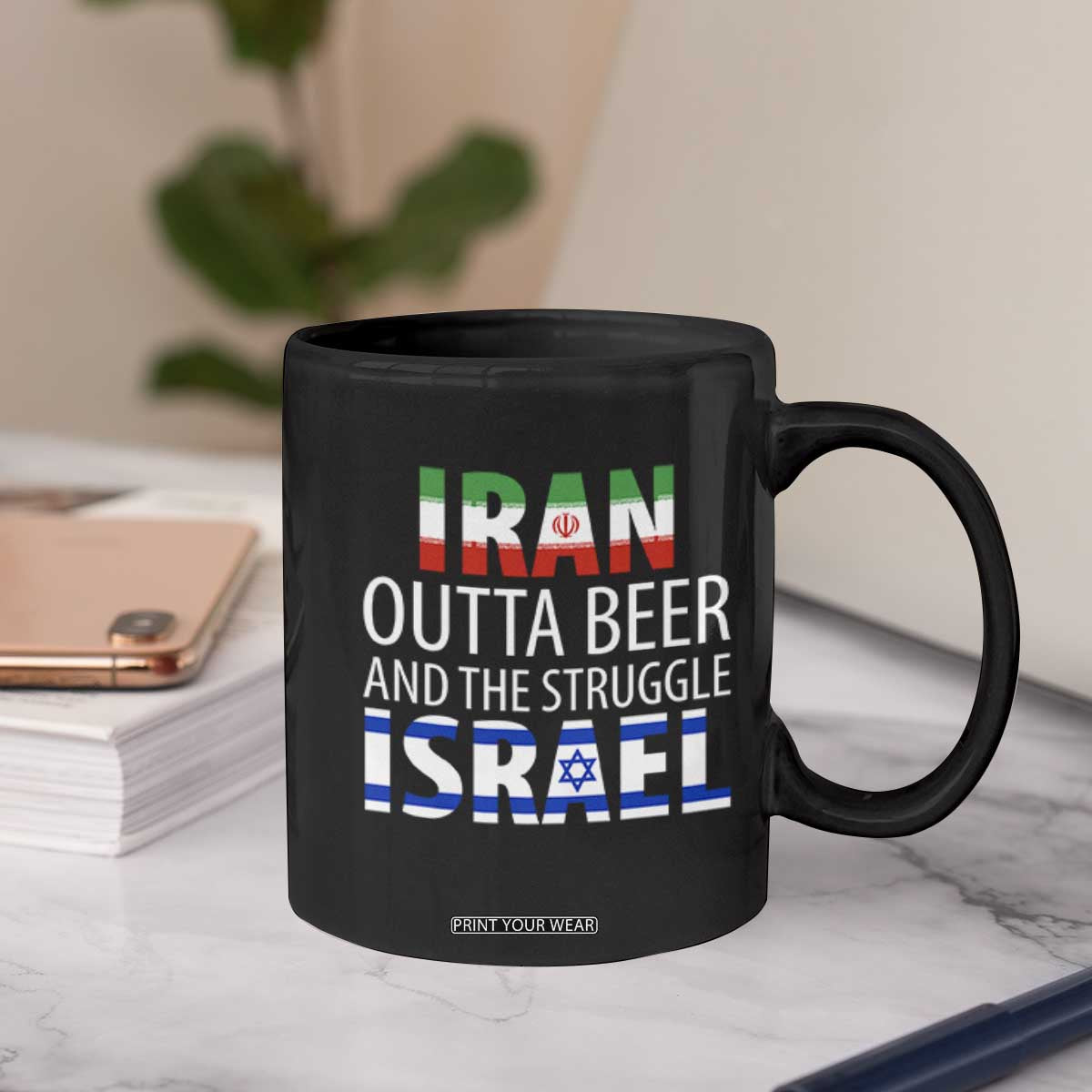 Funny Political Satire Coffee Mug Iran Outta Beer And The Struggle Israel