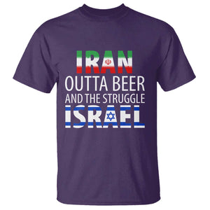 Funny Political Satire T Shirt Iran Outta Beer And The Struggle Israel