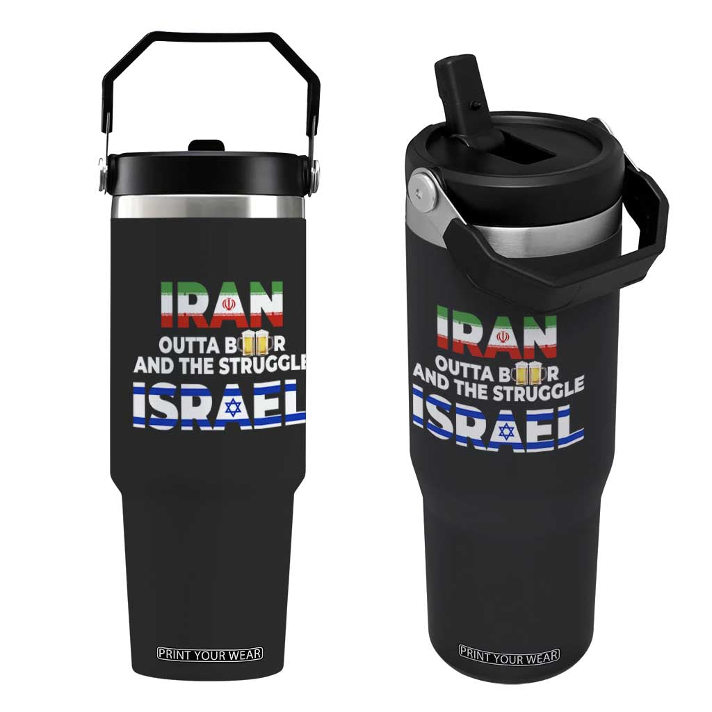 Funny Geopolitical Satire Iran Outta Beer Israel Struggle Flip Straw Tumbler