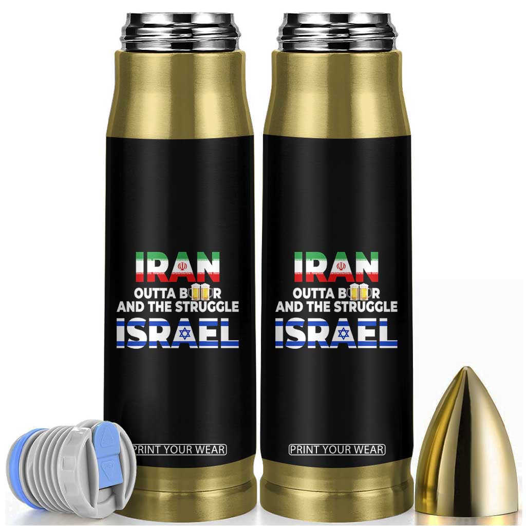 Funny Geopolitical Satire Iran Outta Beer Israel Struggle Bullet Tumbler TS12 Black Print Your Wear