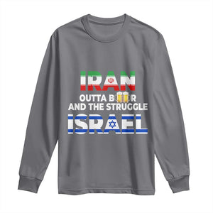 Funny Geopolitical Satire Iran Outta Beer Israel Struggle Long Sleeve Shirt