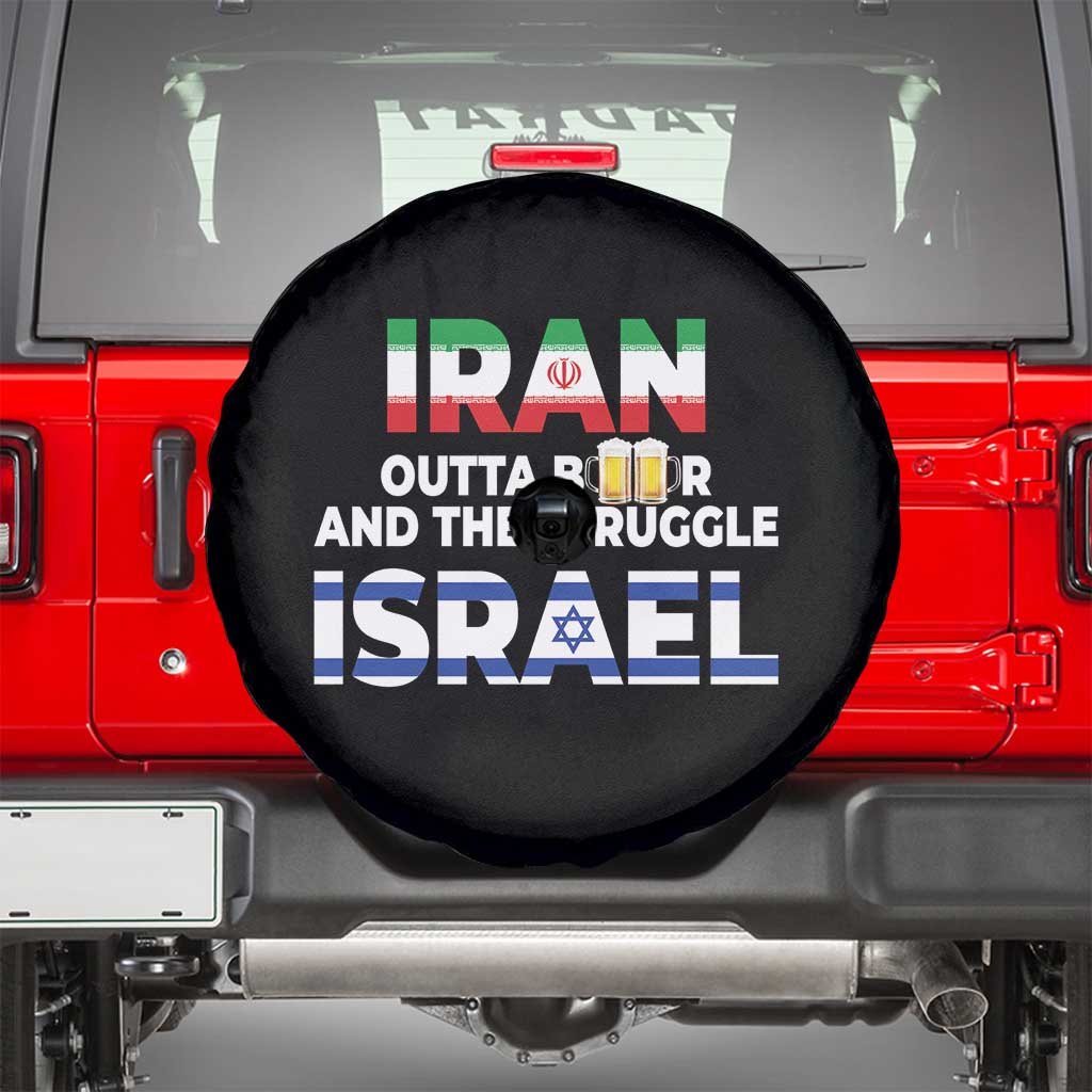 Funny Geopolitical Satire Iran Outta Beer Israel Struggle Spare Tire Cover