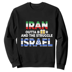 Funny Geopolitical Satire Iran Outta Beer Israel Struggle Sweatshirt