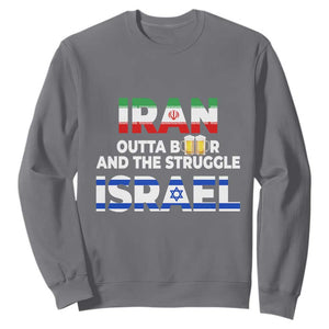 Funny Geopolitical Satire Iran Outta Beer Israel Struggle Sweatshirt