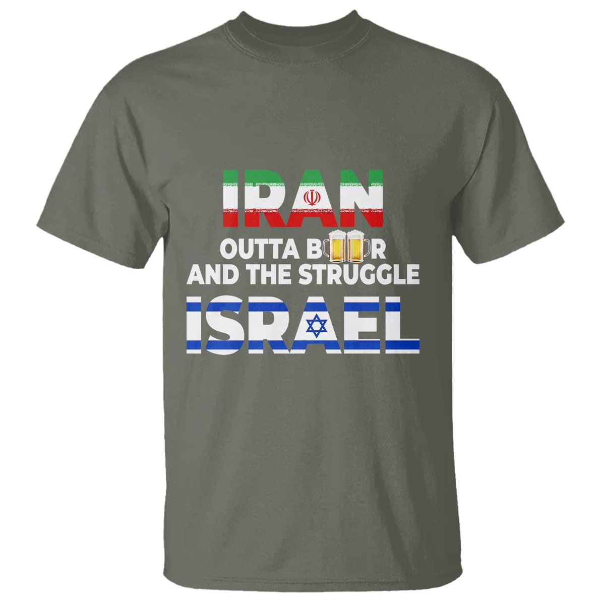 Funny Geopolitical Satire Iran Outta Beer Israel Struggle T Shirt