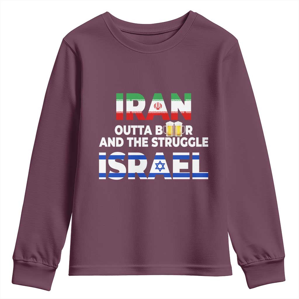 Funny Geopolitical Satire Iran Outta Beer Israel Struggle Youth Sweatshirt