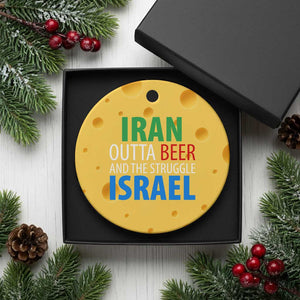 Iran And Israel Political Satire Ceramic Ornament The Great Beer Struggle