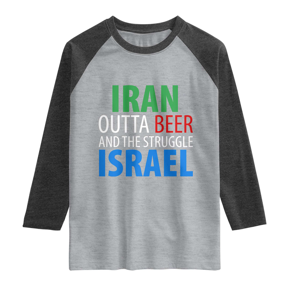 Iran And Israel Political Satire Raglan Shirt The Great Beer Struggle