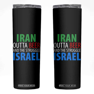 Iran And Israel Political Satire Skinny Tumbler The Great Beer Struggle