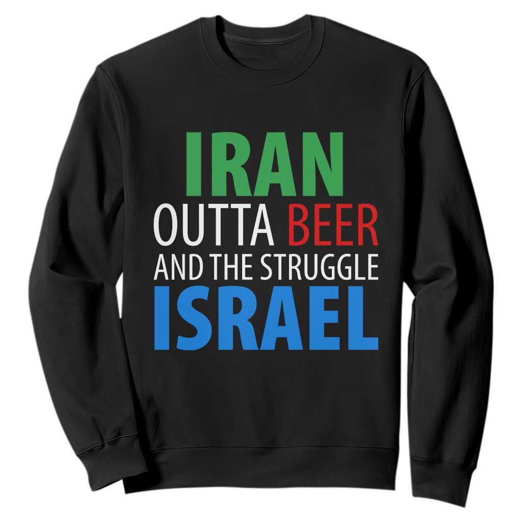 Iran And Israel Political Satire Sweatshirt The Great Beer Struggle