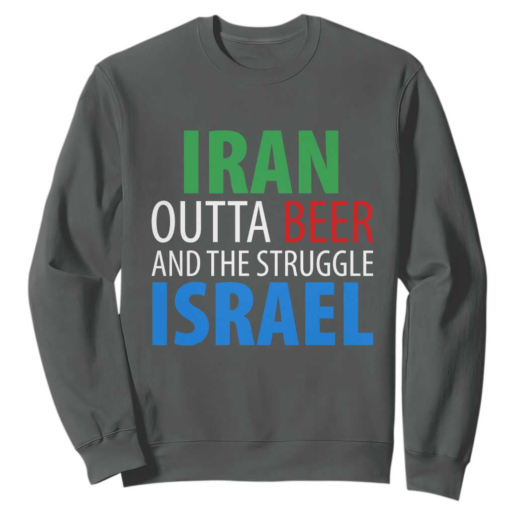 Iran And Israel Political Satire Sweatshirt The Great Beer Struggle